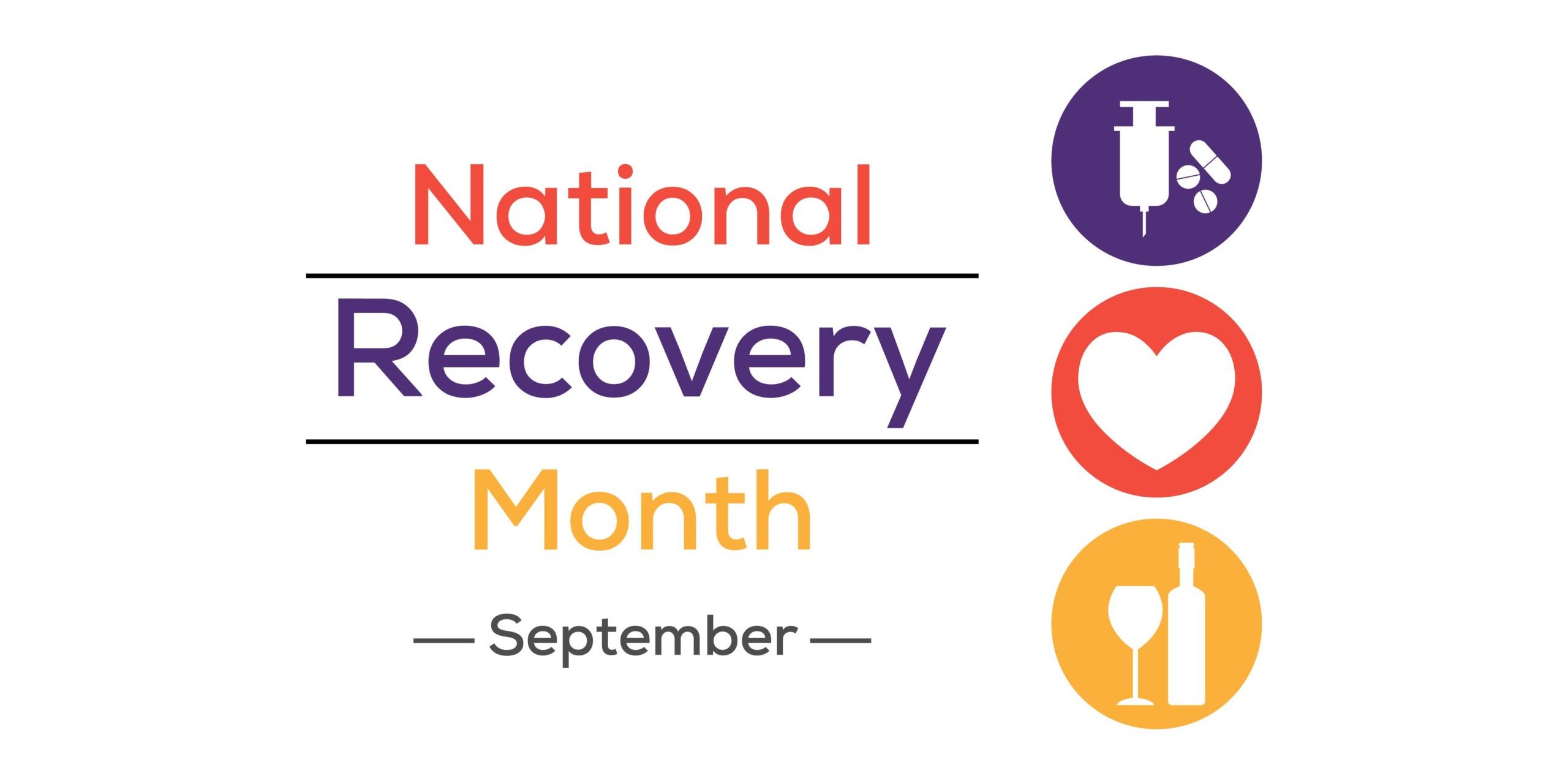 September Is National Recovery Month What Does Recovery Mean